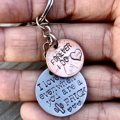 Hand Stamped, I Love You Even When You’re A..