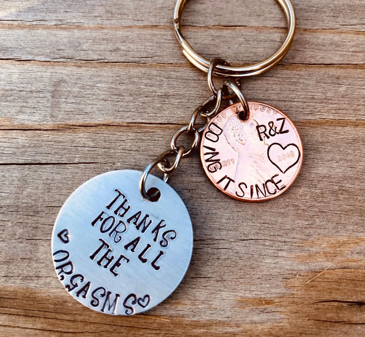 Thanks For All The Orgasms, Hand Stamped, Fully Custom Penny Keychain. Initials, Name, Customizable, Saying