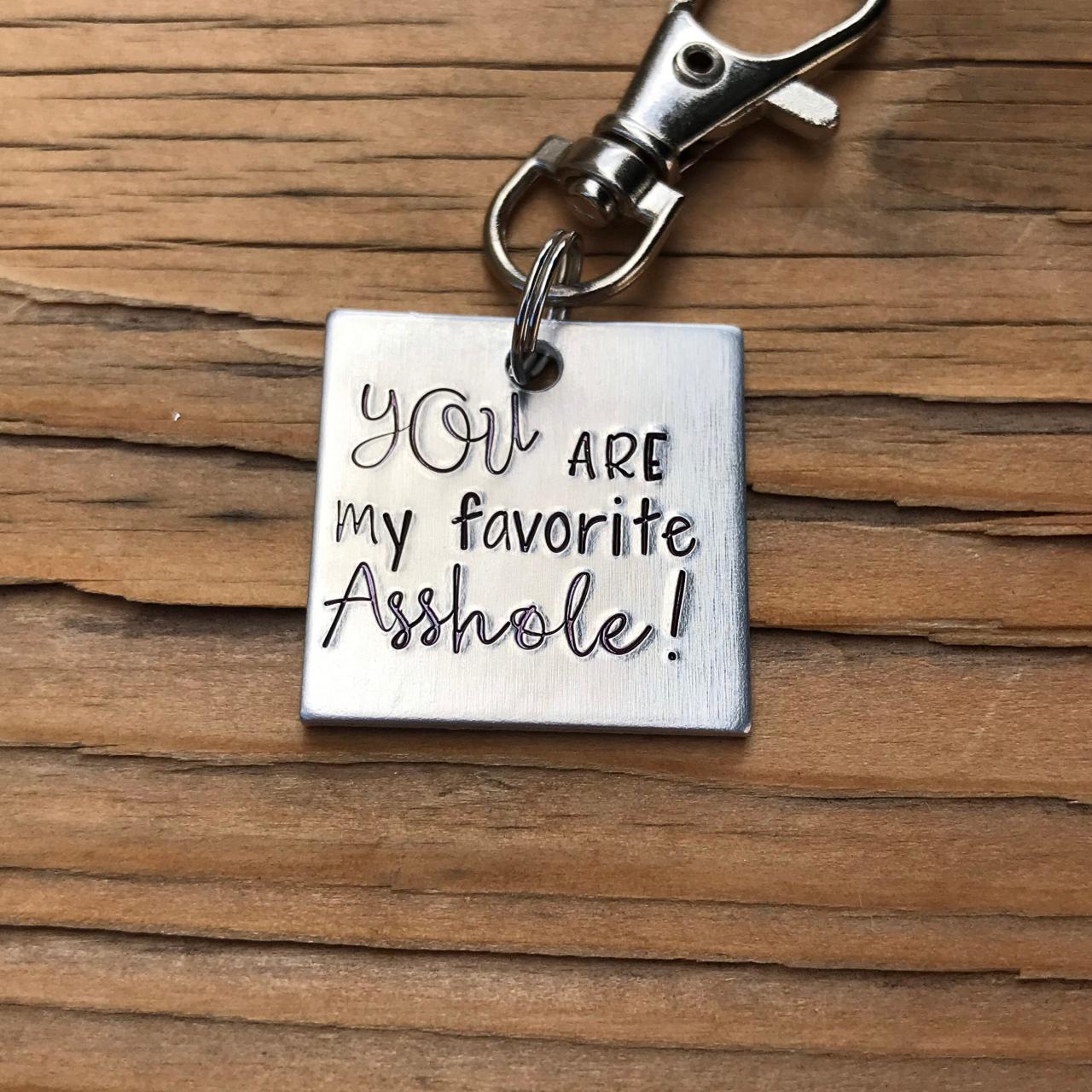 Favorite Asshole Keychain, silver color metal, lightweight, thoughtful gift, wife, husband, son, daughter, dad, brother