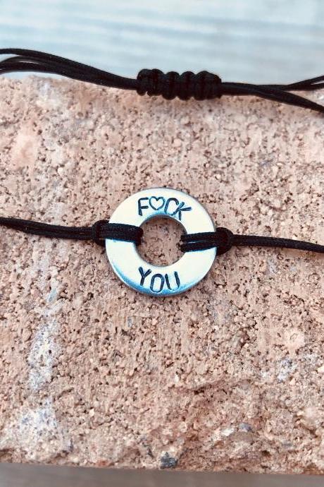 Hand stamped, Upcycled, Alloy Washer, Fuck You Bracelet, inspirational message