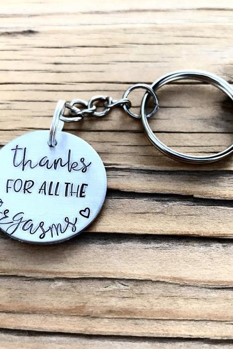 Thanks for all the orgasms Keychain, non binary, funny gag gift, personalized anniversary present, customizable Stamped Metal