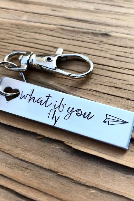 What if you fly , silver color metal, lightweight aluminum, love, thoughtful gift, keychain